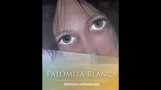 PALOMITA BLANCA  AUDIOLIBRO  PARTE 1 [upl. by Kesley]