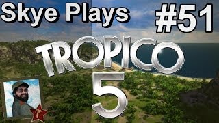 Tropico 5 Gameplay Part 51 ► Import  Export Opportunties ◀Campaign Walkthrough and Tips PC [upl. by Orianna]