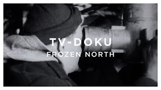 Frozen North  Sir Huberts Forgotten Submarine Expedition  TVDoku [upl. by Jennee677]