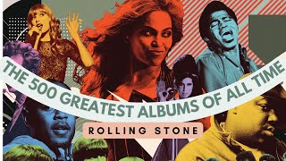 Rolling Stones 500 Greatest Albums of All Time  From 1 To 500 [upl. by Anastasius178]