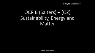 OCR B SALTERS OZ Sustainability Energy and Matter REVISION [upl. by Earezed]