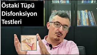 ÖSTAKİ TÜPÜ DİSFONKSİYON TESTLERİ  ODYOMETRİNİN TEMELLERİ 21 [upl. by Demaria]