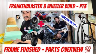 FrankenBlaster 3 Wheeler Build Pt3  Chromoly Frame finished Parts Overview [upl. by Baggett]