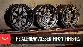 Vossen Hybrid Forged HFX1 — Wheel Finishes [upl. by Etteve]