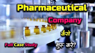 How to Start a Pharmaceutical Company With Full Case Study – Hindi – Quick Support [upl. by Ylenats780]