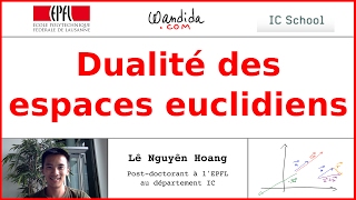 Dualité des espaces euclidiens  Lê Nguyên Hoang [upl. by Ahsenid]