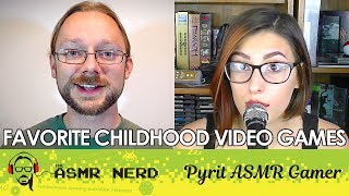 SoftSpoken ASMR  Favorite Childhood Video Games ft Pyrit ASMR Gamer [upl. by Enomed]