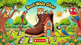 Boot Wala Ghar – Hindi Cartoon Song for Kids  Hindi Nursery Rhyme with Animals [upl. by Ladnyc643]