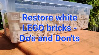 Restore white LEGO bricks  Dos and Donts [upl. by Irwinn]