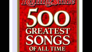 Rolling Stones Magazine Top 500 Songs Of All Time [upl. by Annawot921]