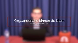 Orgaandonatie binnen de Islam  drs Ali Lahdidioui amp drs Rafik Dahman [upl. by Mendelson827]