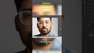 Remove reflections in glasses using Photoshop AI Generative Fill photoshop aiphotoshop aiediting [upl. by Wooster]