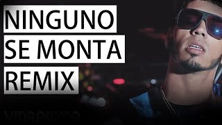 Darell Anuel AA Ñengo Flow Arcangel Bryant Myers Tempo Tali Juanka  Ninguno Se Monta Remix [upl. by Aknaib445]