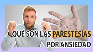 ¿Qué son las parestesias por ansiedad [upl. by Macnair]