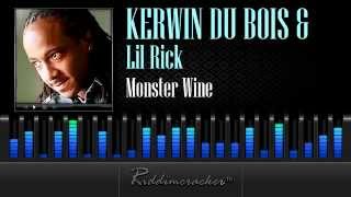 Kerwin Du Bois amp Lil Rick  Monster Wine Soca 2013 [upl. by Katrinka]