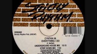 Cynthia M  Everything I Do Underground House Mix 1992 [upl. by Eldwun]