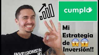 😱📈 Mi Estrategia Actual de Inversiones en CUMPLO MX 👌  Inversionistas MX [upl. by Albion109]