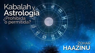 Kabalah y Astrologia ¿Prohibida o permitida  Zohar Haazinu [upl. by Donell]