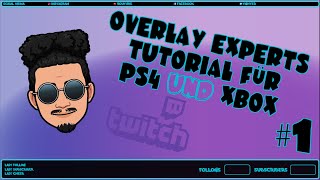 OVERLAY EXPERTS DEUTSCH TUTORIAL  1 OVERLAY OHNE OBS PS4 XBOX TWITCH [upl. by Tansy]