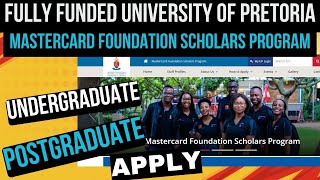 100 FULLY FUNDED University of Pretoria  MasterCard Foundation Scholars Program  APPLY [upl. by Eirene129]