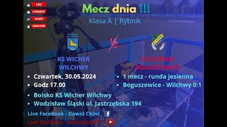 Wodzisław Śląski 30052024  KS WICHER WILCHWY  KS GÓRNIK BOGUSZOWICE  LIVE [upl. by Ethben]