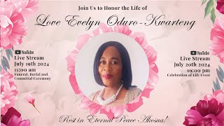 Love Evelyn Oduro Kwarteng  Celebration Of Life Friday [upl. by Haodnanehs955]