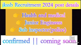 Jkssb posts 2024 coming soon  confirmed  junior Ast Staff nurse FMPHW JE electric civil [upl. by Idnas]