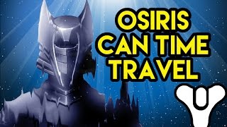 Destiny Lore Osiris The Time Traveler  Myelin Games [upl. by Lehcin645]