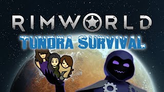 Rimworld  Tundra Survival Chapter 1  Cold Welcome [upl. by Eveneg]