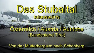 Stubaital talauswärts  Von der Mutterbergalm zur A13  Austria Tirol – Full length  Real time [upl. by Ellehcin580]