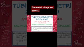 2024 TUBİTAK GEOMETRİ UMO SORUSU OLİMPİYAT MATEMATİK SORUSU shorts kesfet olimpiyatsoruları tyt [upl. by Erroll734]