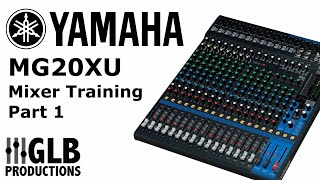 Yamaha MG20XU mixer training part one [upl. by Aer642]