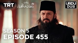 Payitaht Sultan Abdulhamid Episode 455  Season 5 [upl. by Rafaj]