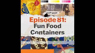 Episode 81 Food Packaging Final A Sampler [upl. by Asilanna]