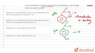 A A mixture of onitrophenol and pnitrophenol can be separated by steam distillation R [upl. by Laney]