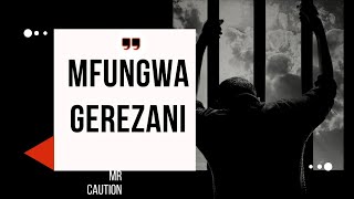 MFUNGWAGEREZANI  officialaudio MrCaution [upl. by Yntrok]