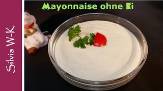 Mayonnaise  selber machen  ohne Ei [upl. by Grimbly]