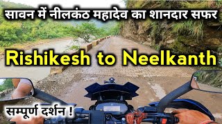 नीलकंठ महादेव के दर्शन । Rishikesh to Neelkanth Ride  Neelkanth Mahadev Mandir Rishikesh [upl. by Neeuq265]