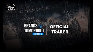 Brands of Tomorrow S2  Official Trailer  14 StartUps of India  Watch Free on hotstarOfficial [upl. by Vernor702]