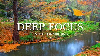 Deep Focus Music To Improve Concentration  12 Hours of Ambient Study Music to Concentrate 575 [upl. by Aderf]