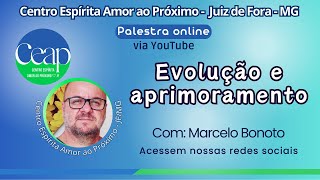 EVOLUÇÃO E APRIMORAMENTO  Marcelo Bonoto [upl. by Noda]