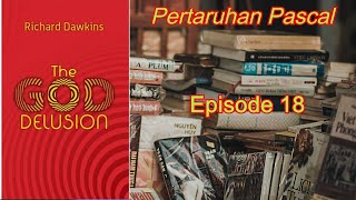 Episode 18 Pertaruhan Pascal  The GOD Delusion  Richard Dawkins  Audiobook Indonesia [upl. by Avin]