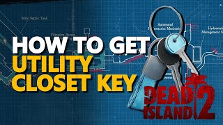 How to get Utility Closet Key Dead Island 2 [upl. by Jahdol]