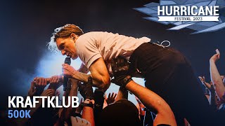 Kraftklub  quot500kquot  Live at Hurricane Festival 2023 [upl. by Idolah]