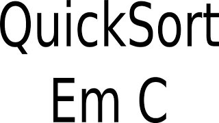 Tutorial quicksort em C ptBR [upl. by Gerri496]