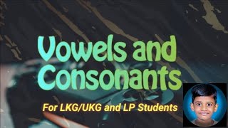 Vowels and ConsonantsShaanGLP SchoolCheraya [upl. by Barron]