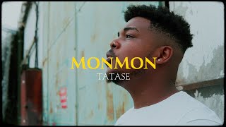 Tatase  MONMON  2022 [upl. by Nesila]