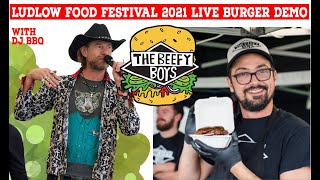 LUDLOW FOOD FOOD FESTIVAL 2021 LIVE BURGER DEMO [upl. by Ttirrem]