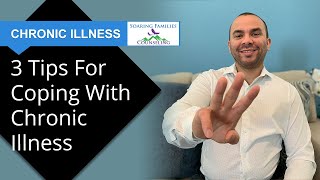 3 Tips For Coping With Chronic Illness [upl. by Nanci]