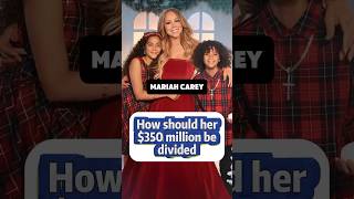 How should Mariah Carey 350 million be divided [upl. by Ediva593]